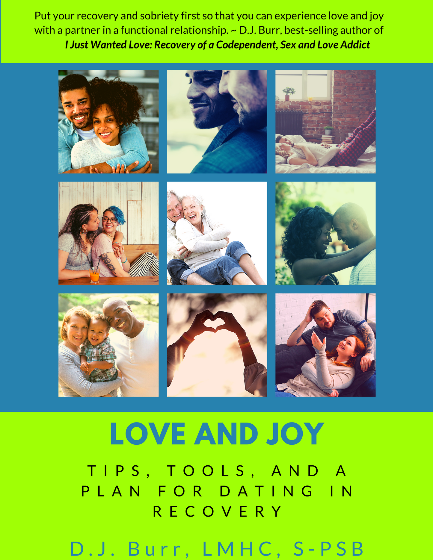 Love and Joy: Tips, Tools, and a Plan for Dating in Recovery